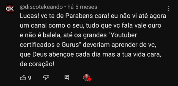 Comentário de @discotekeando elogiando o valor dos ensinamentos de Lucas.